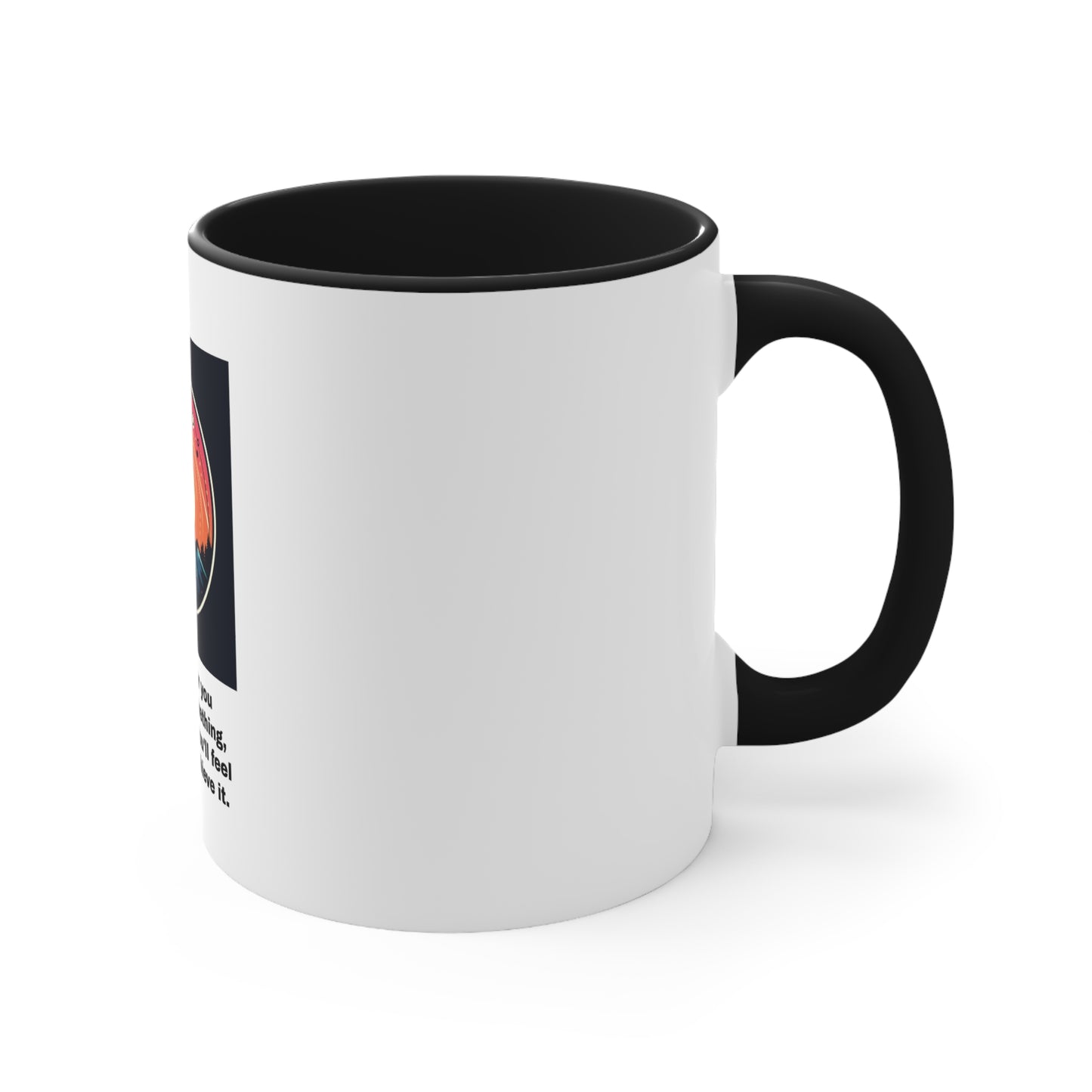 Quote 4 - Accent Coffee Mug, 11oz