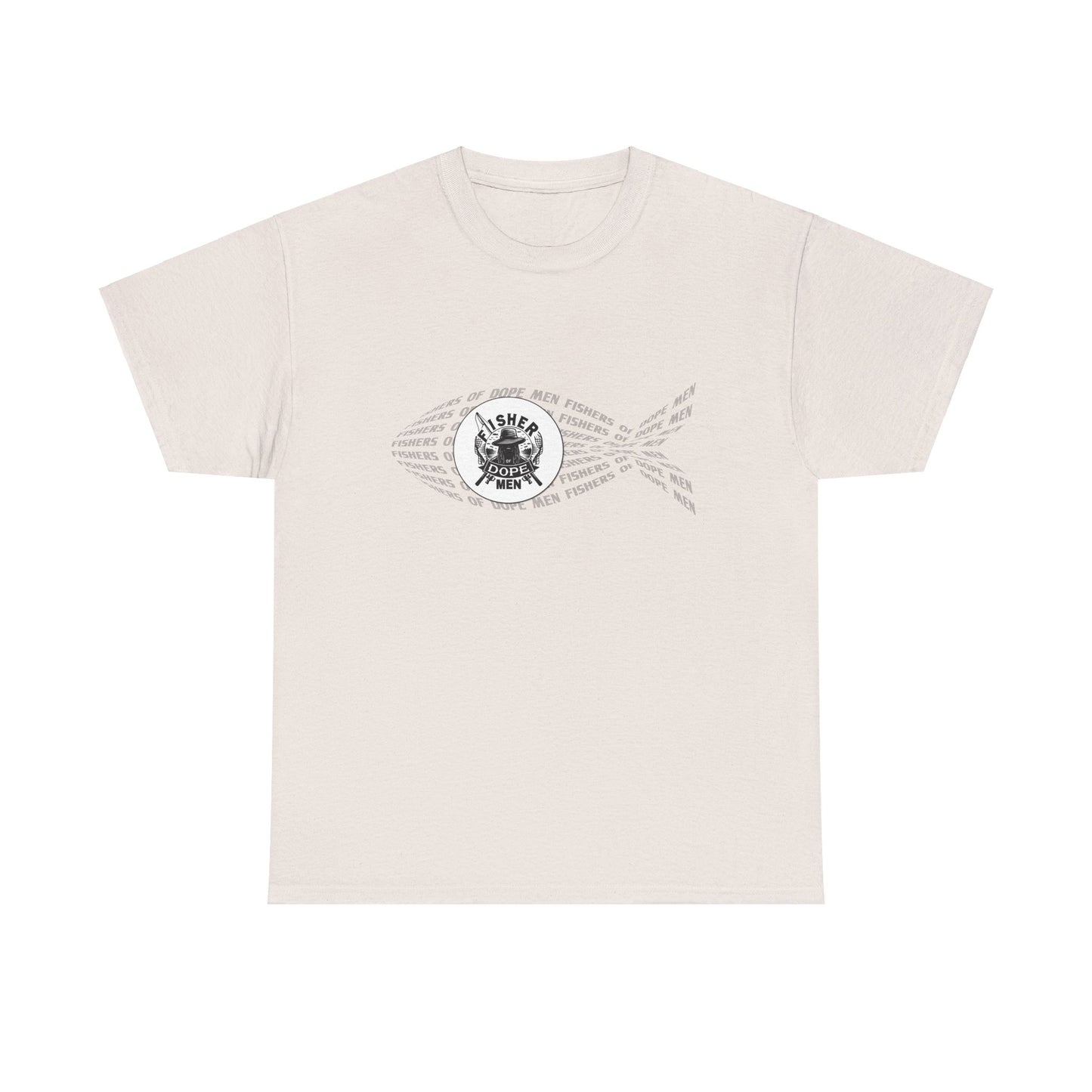 Fishers of Dope Men - Unisex Heavy Cotton Tee