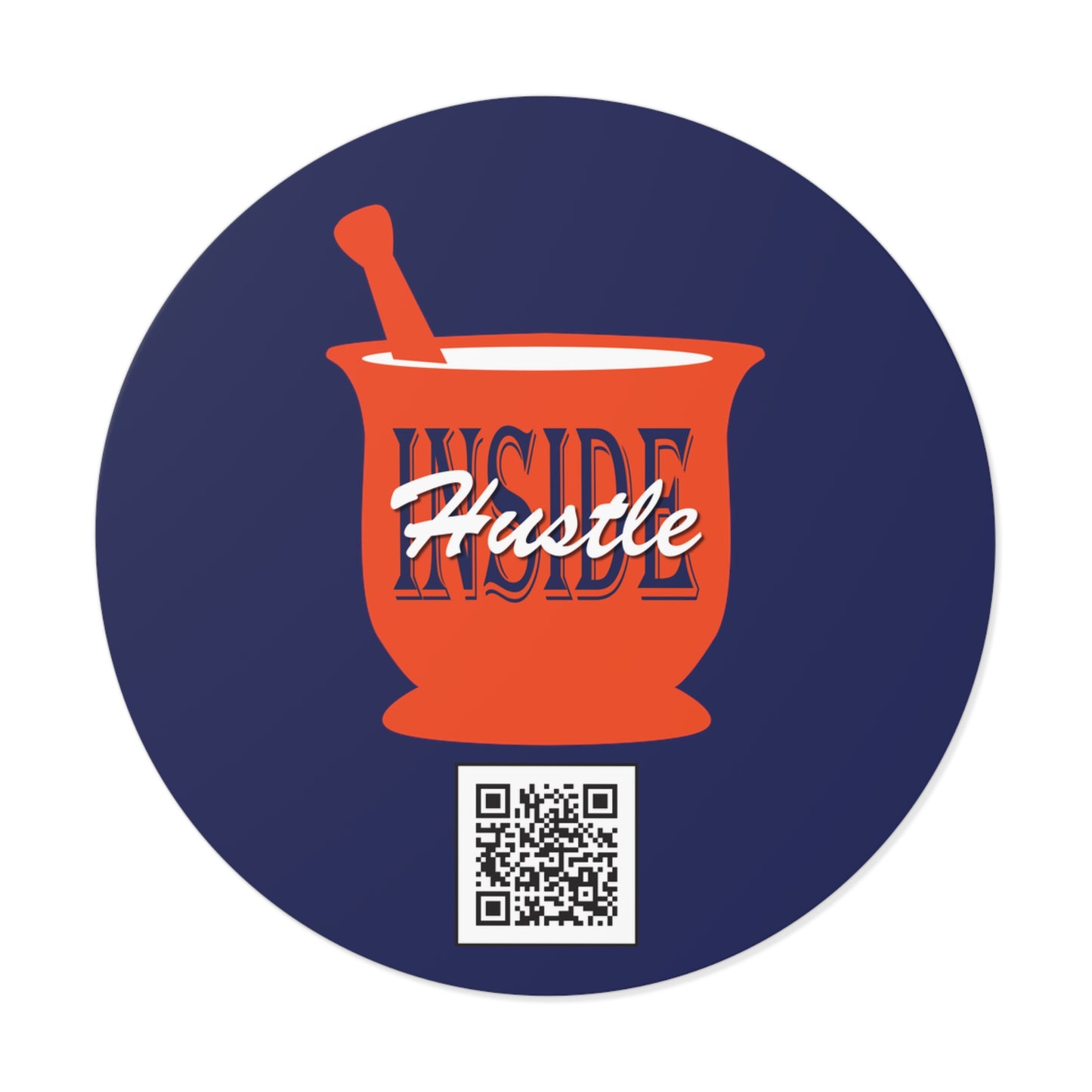 Inside Hustle Round Vinyl Stickers