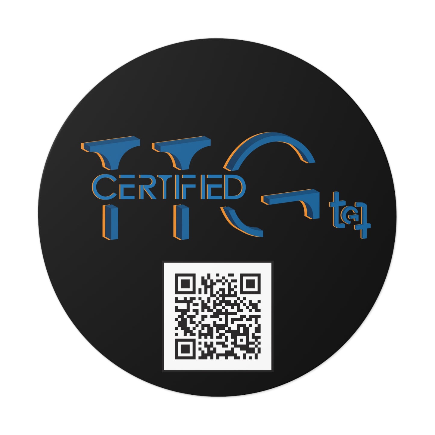 TTG Certified Round Vinyl Stickers