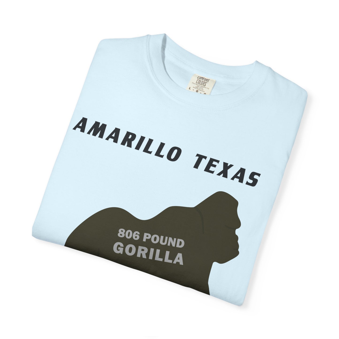 Amarillo Texas 806 Pound Gorilla – T-Shirt