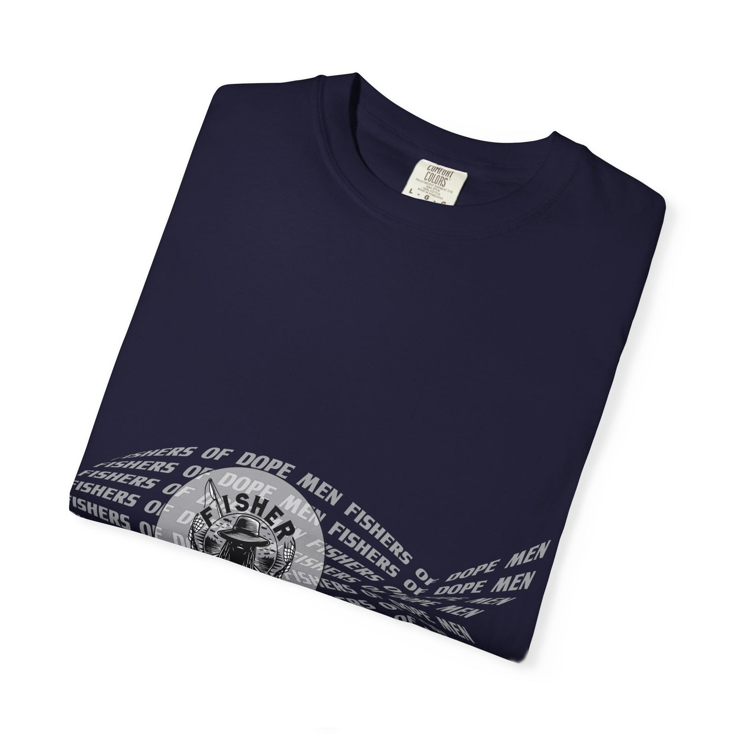 Fisher of Dope Men - T-shrit