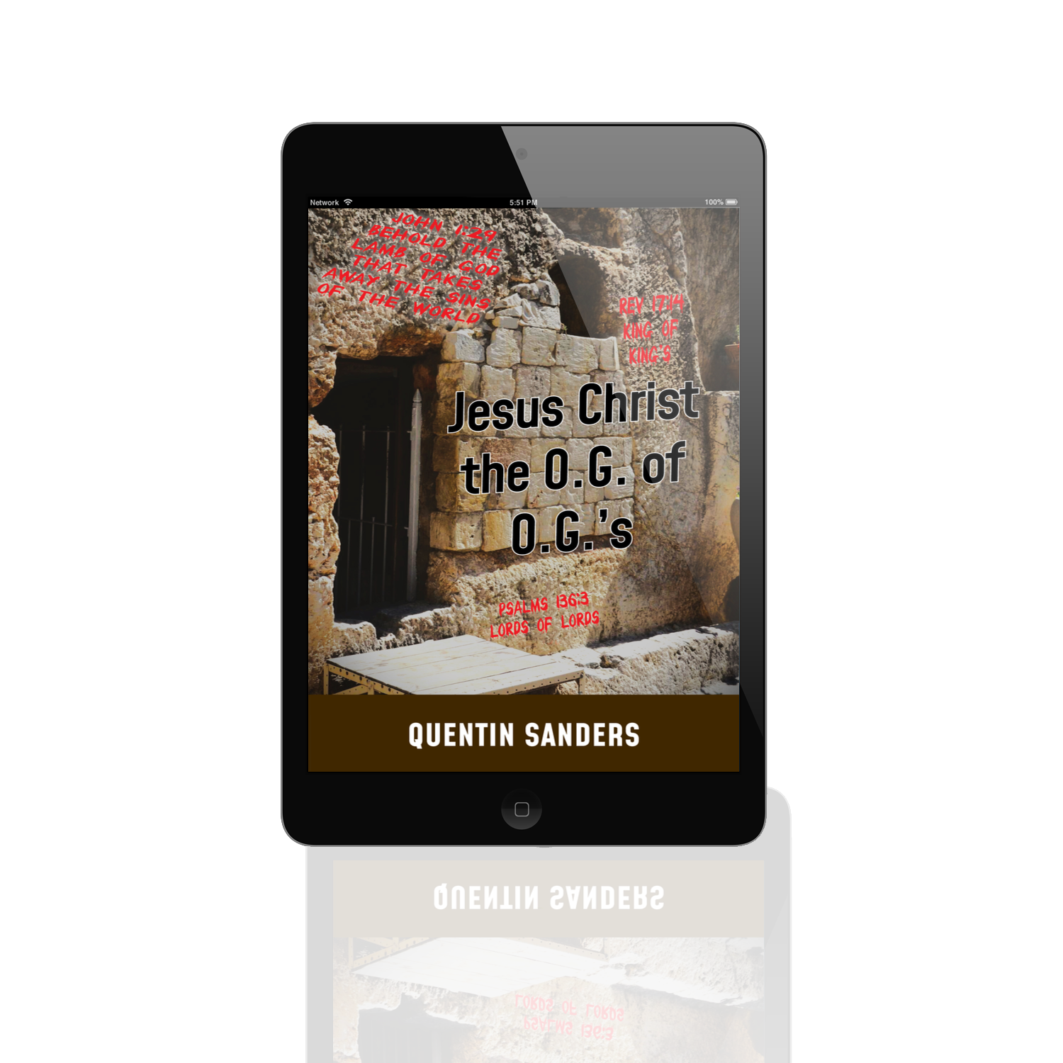 Jesus Christ the O.G. of O.G.'s by Quentin Sanders (eBook)